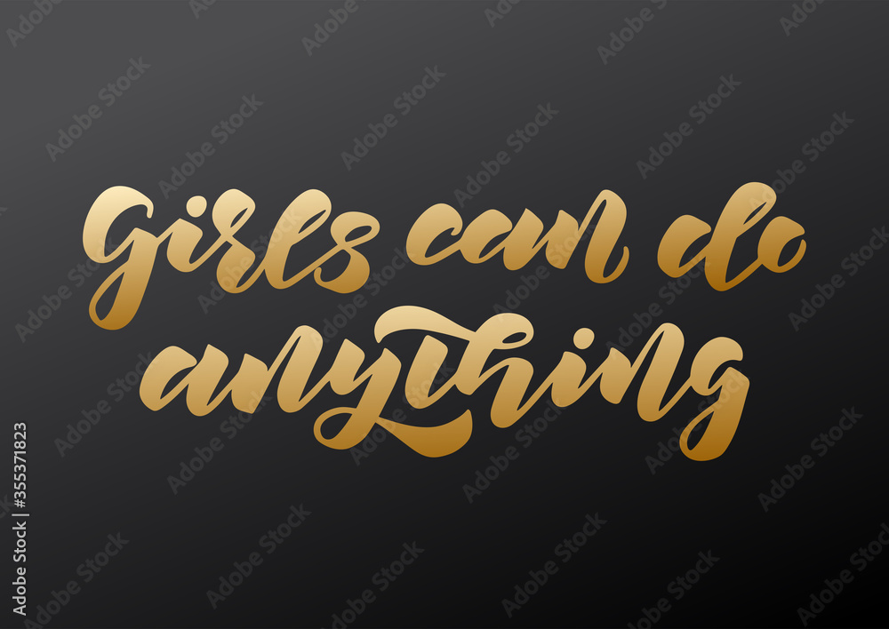 Girls can do anything hand drawn lettering Girls can do anything hand drawn lettering