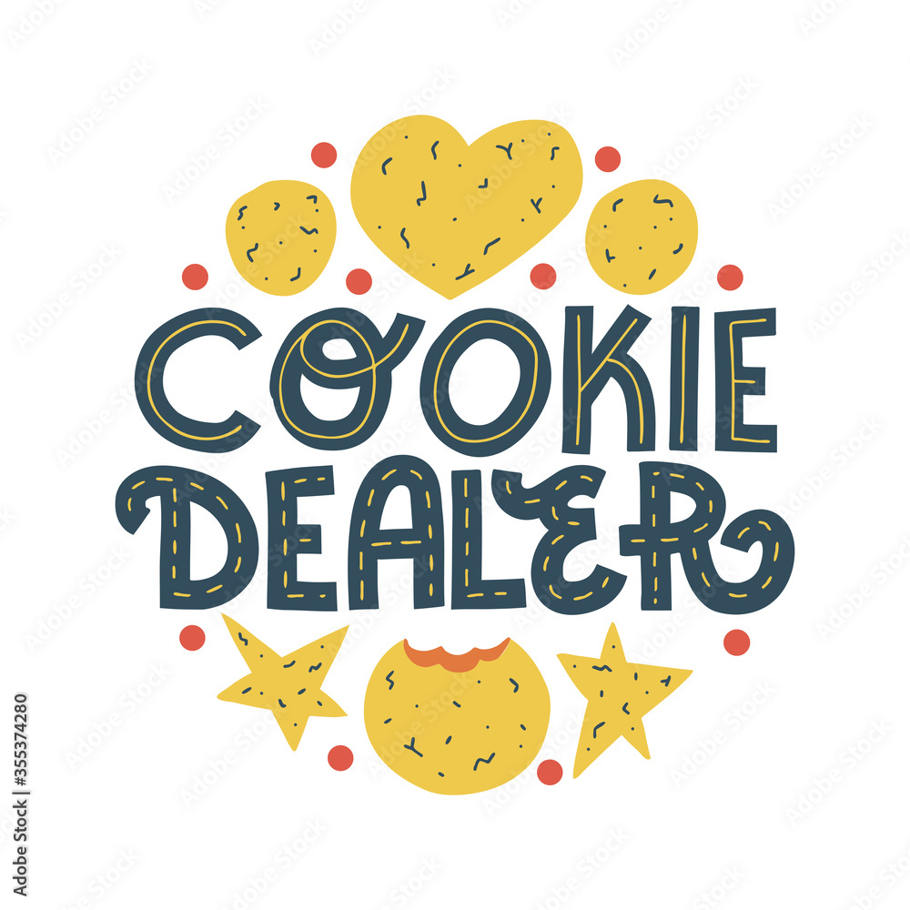 Cookie dealer - funny cookie lettering quote