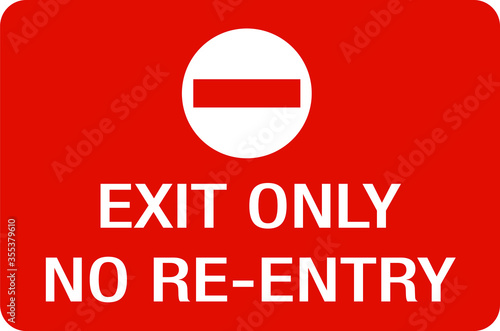 exit only no re-entry warning sign event notice