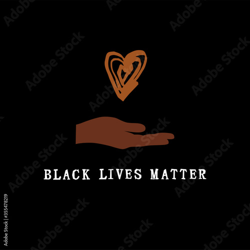 Black lives matter text with human hand and hand drawn style heart. No racism concept. Vector illustration.