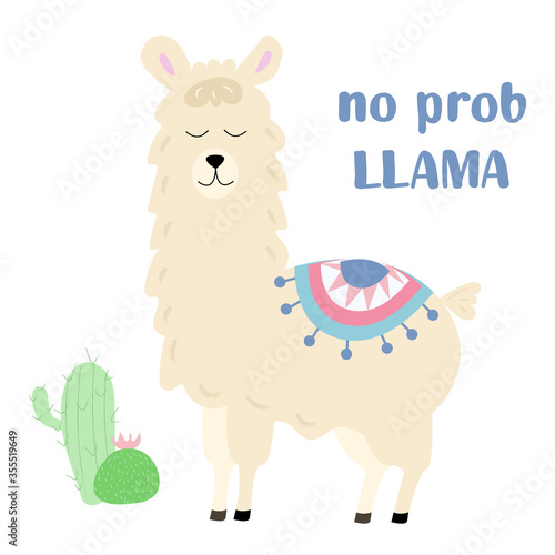 Post card with cute lama and text no probLLama, which means, lama has no problem. With cactus. vector isolated. Good for cards, textile posters