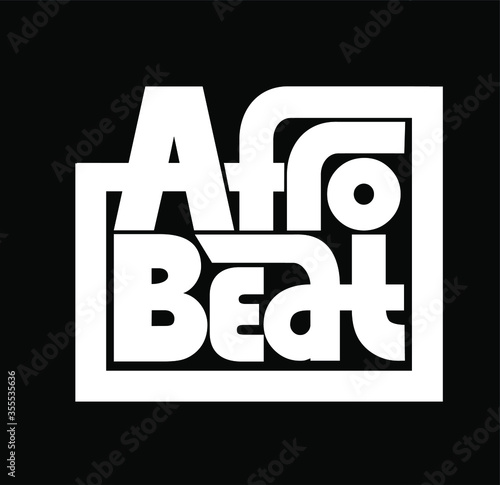 Afro Beat isolated text in frame. Hand lettering illustration. Logo for music and dance event, party, pwrformance. 
