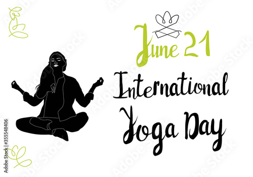 International Yoga Day 21 june banner vector illustration for celebrating. Hand drawn postcard with healthy young woman doing yoga and sitting in lotus pose. Lettering typography for sport centre.