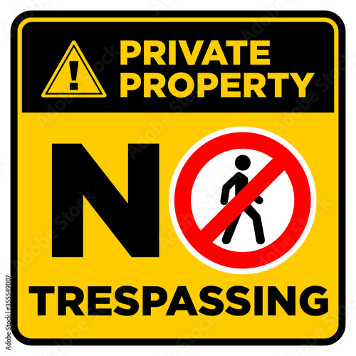 Square black and yellow prohibition sign. Private property, no trespassing. Illustration, vector