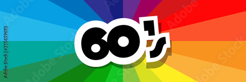 Sixties on radial stripes background	