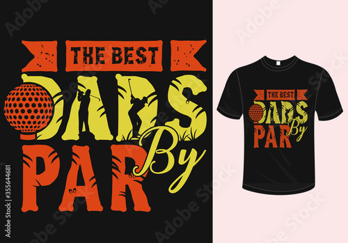 The Best Dads By Par-father's day t-shirts design