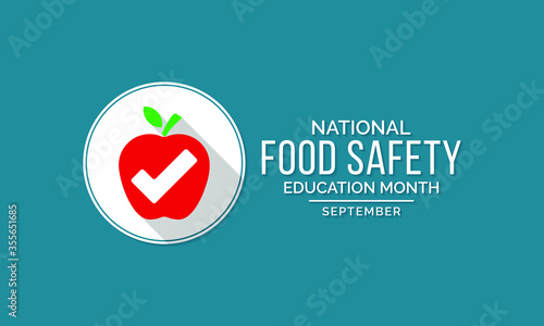 Vector illustration on the theme of National Food safety education month observed each during September.