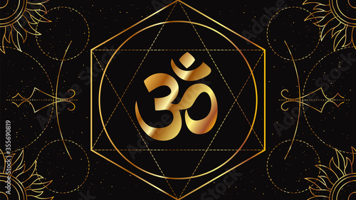 Om or Aum is a symbol of the sacred Hindu sound, the mother of all mantras. Occult sign of golden color on a black background with geometric ornament.