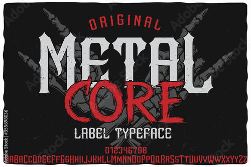 Vintage label font named Metal Core. Strong typeface with capital and small letters and numbers for any your design like posters, t-shirts, logo, labels etc.