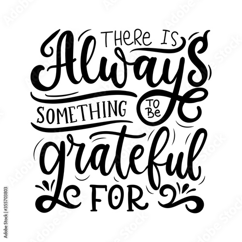Always something to be grateful for quote vector illustration. Modern design font flat style. Inspirational lettering. Happiness concept. Isolated on white background
