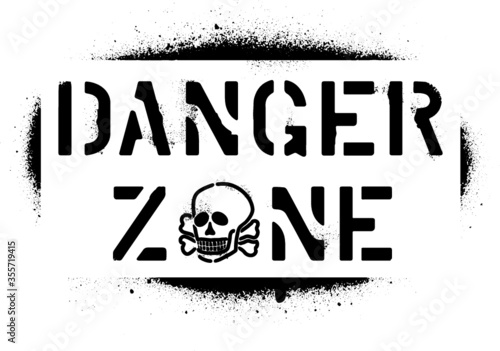 ''Danger zone'' warning message and skull. Spray graffiti stencil.