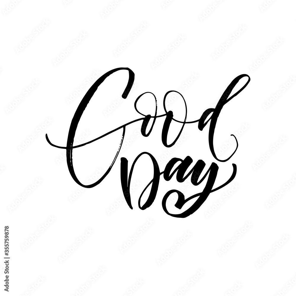 Good day lettering. Modern vector brush calligraphy. Ink illustration with hand-drawn lettering. Good day lettering. Modern vector brush calligraphy. Ink illustration with hand-drawn lettering.