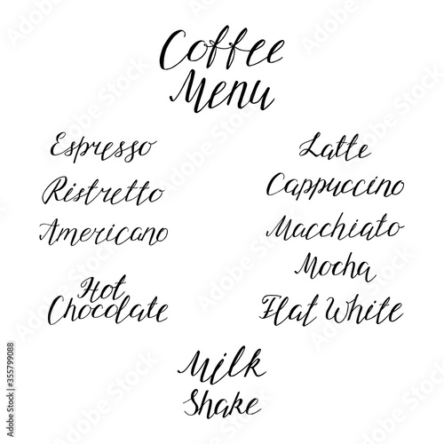 Coffee Menu. Hand drawn lettering of names of coffee. Can be used for menu, flyer or poster. Vector 8 EPS.
