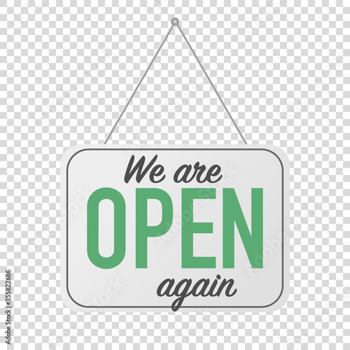 we are open again sign. grand reopening corona quarantine. business welcome back.