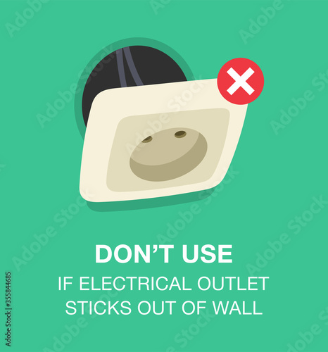 Stay safe with electricity. Don't use if electrical outlet sticks out of wall. Flat vector illustration.