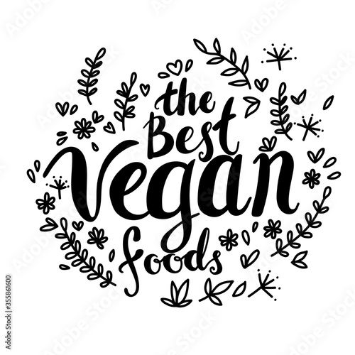 The Best Vegan Food. Hand lettering text. Vegan slogan for print t-shirt totebag, package design, web, souvenir, card etc. vector vegan text