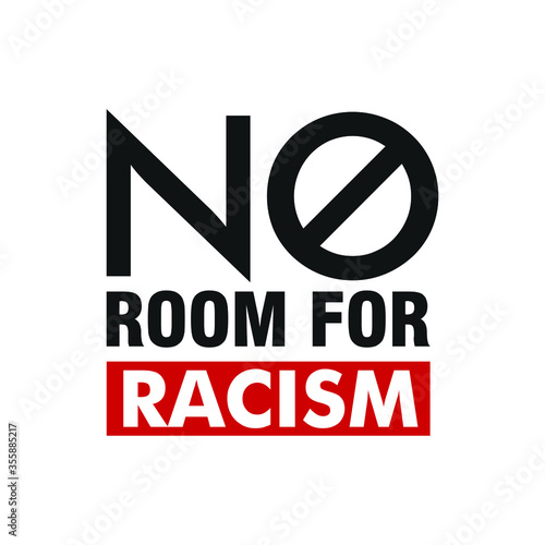 No Room For Racism. Text message for protest action. Vector Illustration.