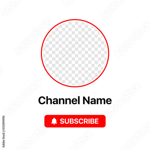 Youtube Profile Icon Interface. Subscribe Button. Channel Name. Transparent Placeholder. Put Your Photo Under Background. Social Media Vector Illustration. White Background