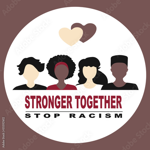 Stop racism and stronger together concept. BLM, Black lives matter,  African Americans and white people against racism, protest banners and posters about Human Right of Black People in US