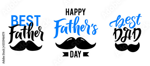 Happy fathers day lettering set. Best father. Best dad. Papa. Mustage. Happy Fathers Day calligraphy. Dad my king illustration. Vector lettering
