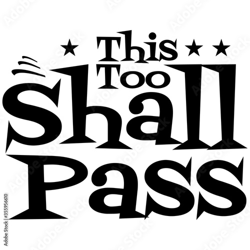 This too shall pass. Inspiring quote. vector illustration.