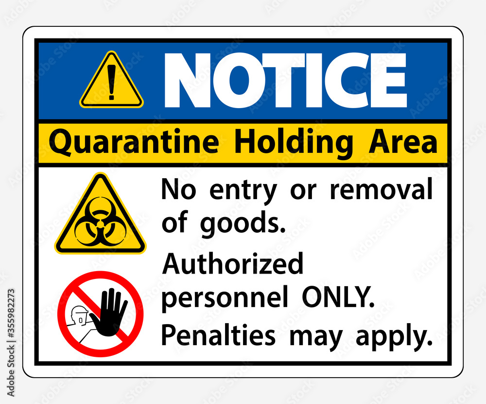 Notice Quarantine Holding Area Sign Isolate On White Background,Vector Illustration EPS.10