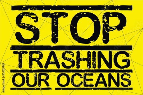 Climate crisis protest poster STROP TRASHING OUR OCEANS