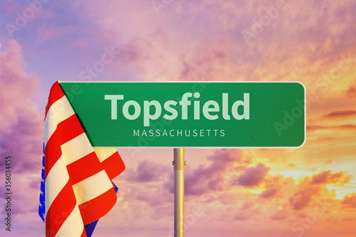 Topsfield – Massachusetts. Road or Town Sign. Flag of the united states. Blue Sky. Red arrow shows the direction in the city. 3d rendering photo