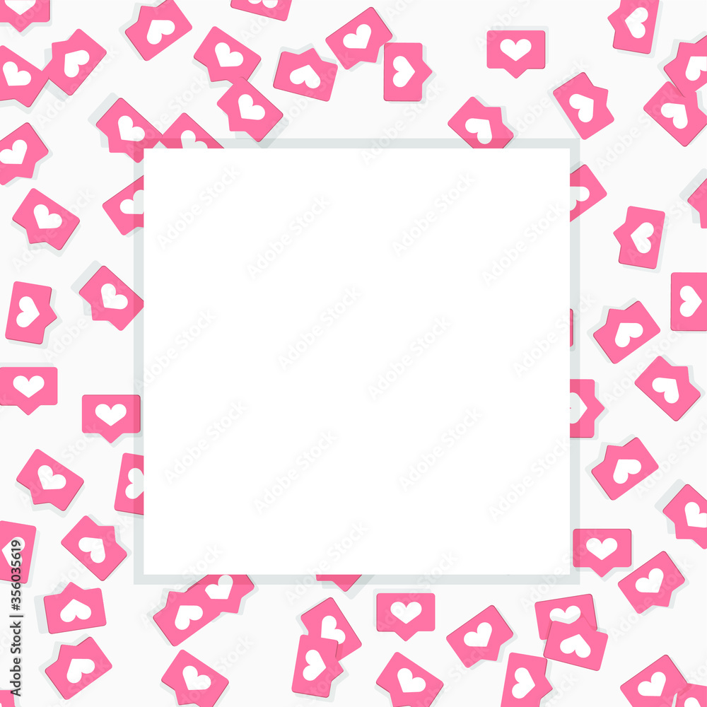 Vector illustration of a clean surface with hearts placed under it. Symbols of approval, sympathy, likes, love, like what is placed on the top sheet. Social network icons.