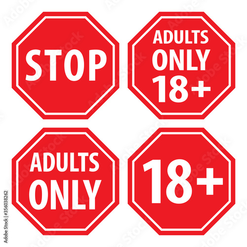 Stop, Under eighteen years prohibition sign, adults only