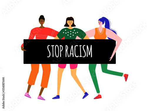 Asian, African and European females holding protest poster Stop Racism. No to racism and race equality concept. Multicultural group of women. Girl power. Sisterhood.
