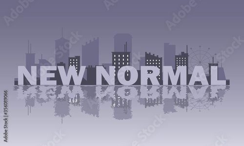New Normal and New Lifestyle Replection Text with City Background After Corona Virus Concept, Vector Illustration  photo