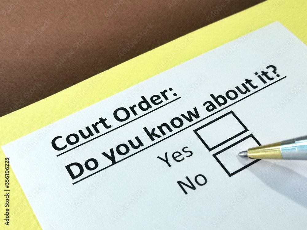 One person is answering question about court order. One person is answering question about court order.