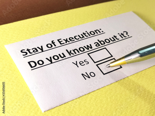 One person is answering question about stay of execution.