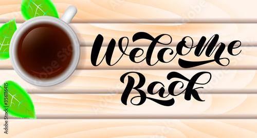 Welcome back brush lettering. Vector stock illustration for card or poster