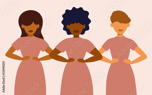 Sisterhood, woman rights, girl power. Multicultural group of females stand together. Variety of nationalities and races of feminists. Different ethnicity ladies with hands on hips. Vector illustration