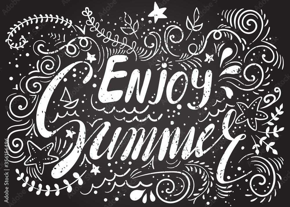 Enjoy summer. Inspirational quote. Hand drawn illustration with hand lettering on chalkboard. Vector illustration. Perfect for greeting card, postcard, print, banner.