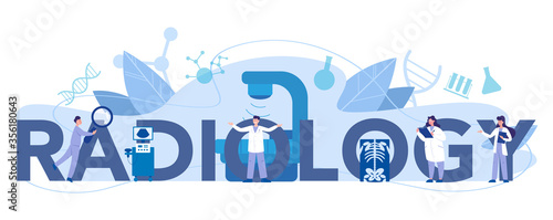 Radiology typographic header concept. Doctor examing X-ray image