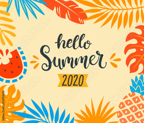 Hello summer 2020 tropical greeting banner. Invitation for hot season poster with tropical lives and fruits, watermelon and pineapple.Template for flyers, cards, design.Vector Illustration.
