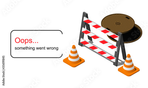 Something went wrong isometric sign flat vector illustration isolated on white background.