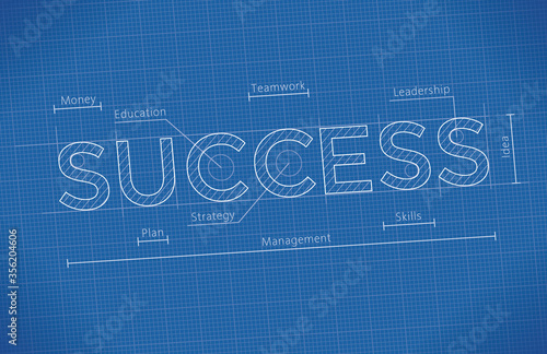 Abstract Business Blueprint with Success word. Idea - Business success elements: Leadership, Money, Skills, Management, Strategy, Planning, Teamwork, Education