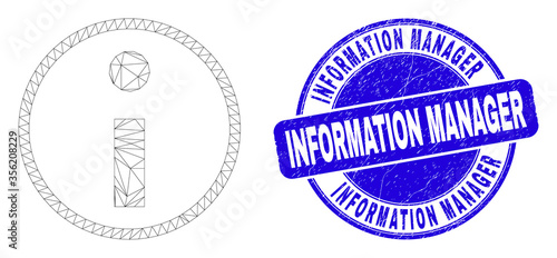 Web carcass information icon and Information Manager seal stamp. Blue vector round textured seal with Information Manager title. Abstract frame mesh polygonal model created from information icon.