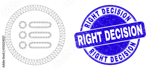 Web mesh rounded items pictogram and Right Decision seal. Blue vector round grunge seal with Right Decision caption. Abstract carcass mesh polygonal model created from rounded items pictogram.