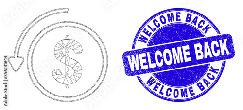 Web mesh undo payment pictogram and Welcome Back seal stamp. Blue vector round textured seal with Welcome Back phrase. Abstract carcass mesh polygonal model created from undo payment pictogram.