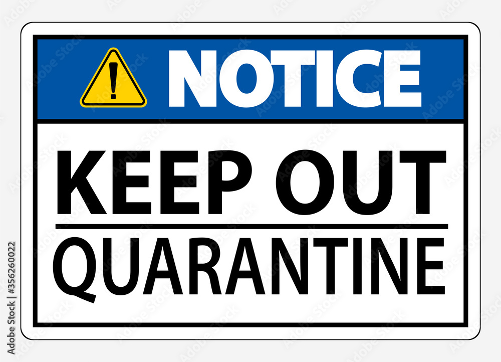 Keep Out Quarantine Sign Isolated On White Background,Vector Illustration EPS.10
