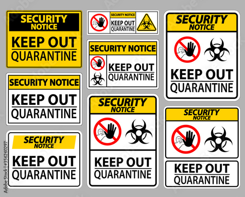 Security Notice Keep Out Quarantine Sign Isolate On White Background,Vector Illustration EPS.10