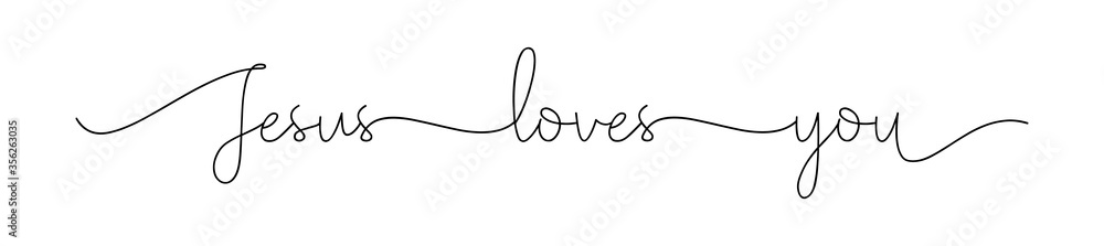 Jesus loves you. Christian, bible, religious phrase, quot. Lettering typography poster, banner vector design. Hand drawn modern vector brush calligraphy text - Jesus loves you. Jesus loves you. Christian, bible, religious phrase, quot. Lettering typography poster, banner vector design. Hand drawn modern vector brush calligraphy text - Jesus loves you.