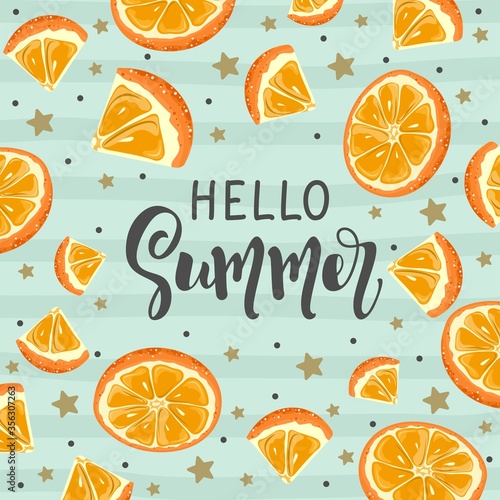 Postcard with Fresh Orange, tropical leaves, flowers, slices and geometry. Hand calligraphy "Hello Summer". Label, banner advertising element.
Vector illustration. Printing on fabric, paper, postcards