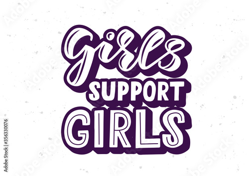 Girls support girls hand drawn lettering