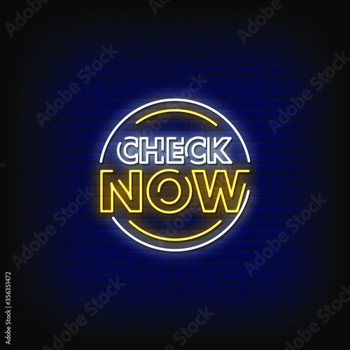 Check Now Neon Signs Style Text vector